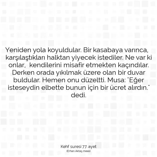 Ayetbul | Kuran Mealleri | Quran | Kehf suresi 77. ayet