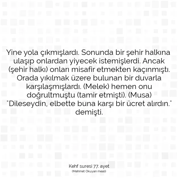 Ayetbul | Kuran Mealleri | Quran | Kehf suresi 77. ayet