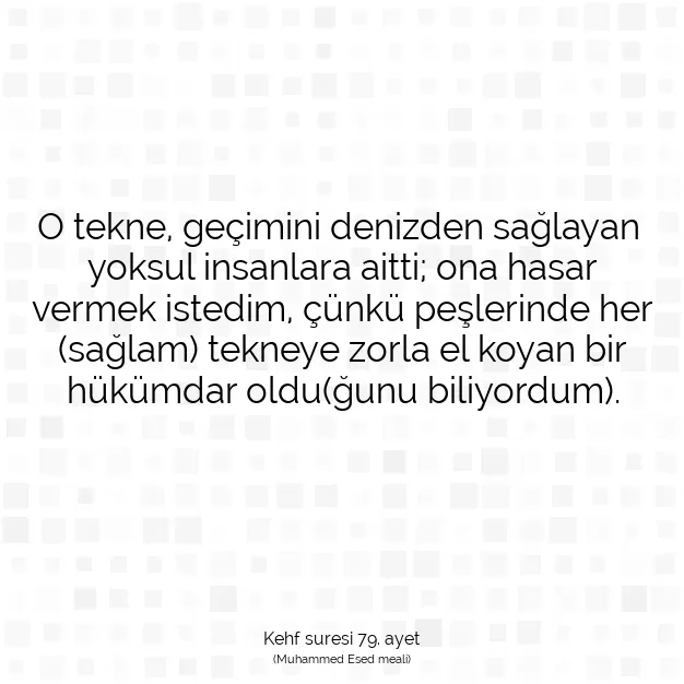 Ayetbul | Kuran Mealleri | Quran | Kehf suresi 79. ayet