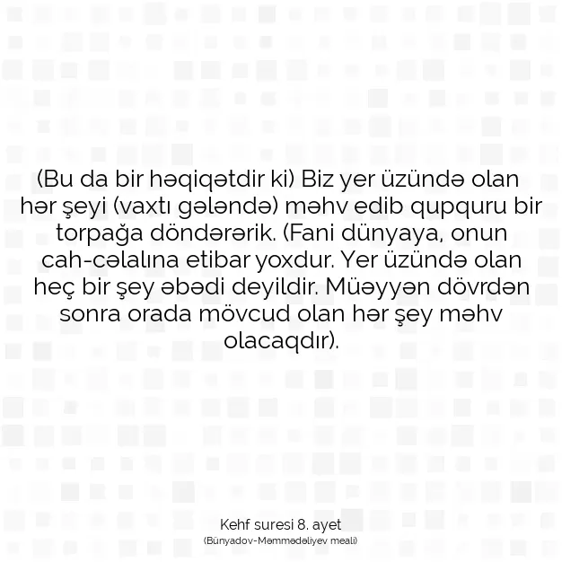 Ayetbul | Kuran Mealleri | Quran | Kehf suresi 8. ayet