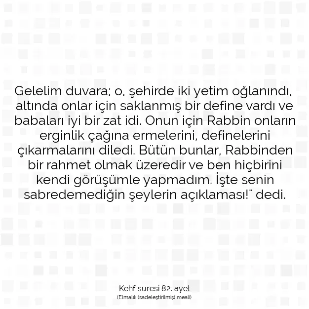 Ayetbul | Kuran Mealleri | Quran | Kehf suresi 82. ayet