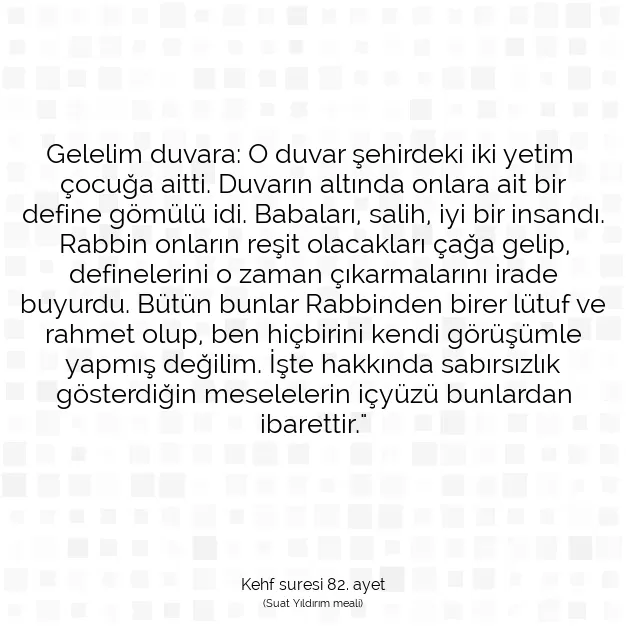 Ayetbul | Kuran Mealleri | Quran | Kehf suresi 82. ayet