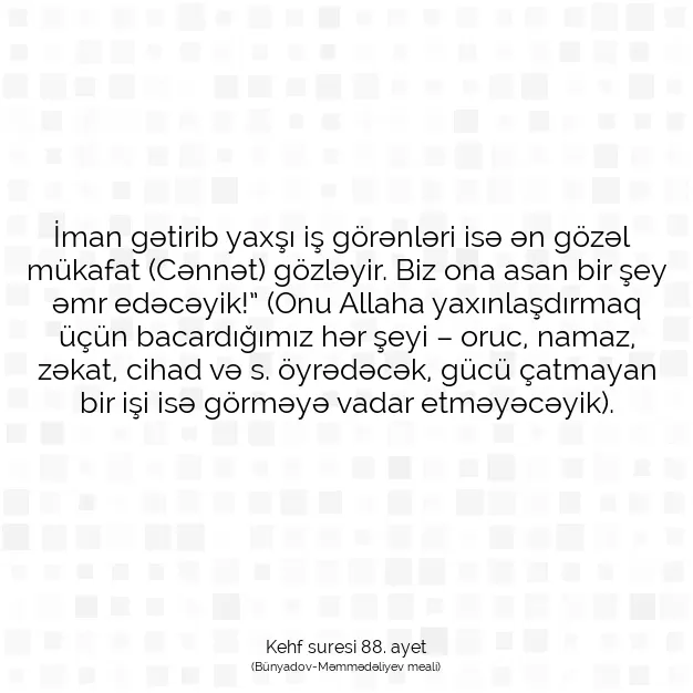 Ayetbul | Kuran Mealleri | Quran | Kehf suresi 88. ayet