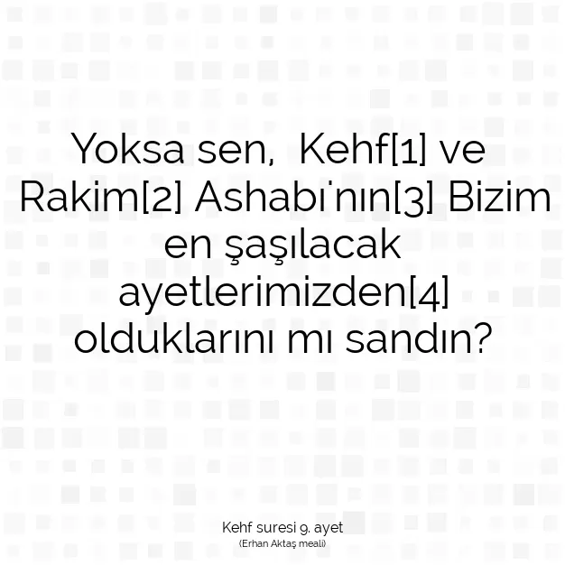 Ayetbul | Kuran Mealleri | Quran | Kehf suresi 9. ayet