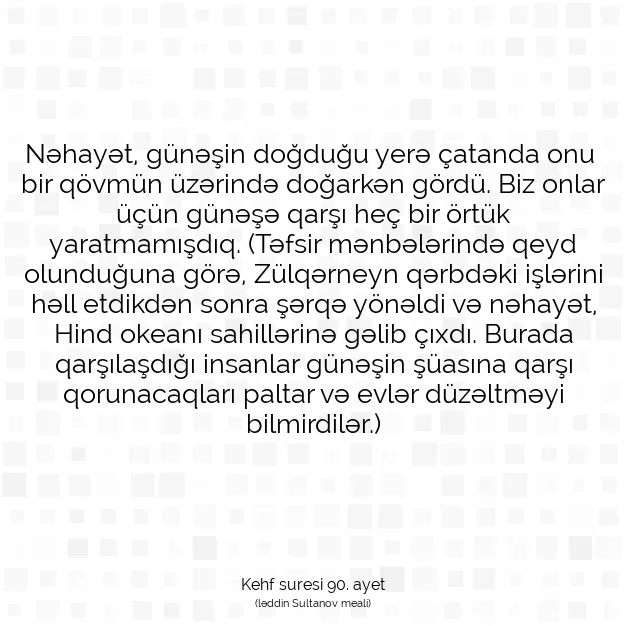 Ayetbul | Kuran Mealleri | Quran | Kehf suresi 90. ayet