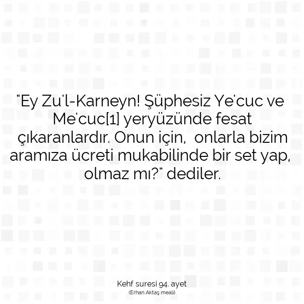 Ayetbul | Kuran Mealleri | Quran | Kehf suresi 94. ayet