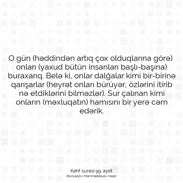 Ayetbul | Kuran Mealleri | Quran | Kehf suresi 99. ayet