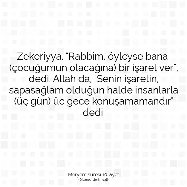 Ayetbul | Kuran Mealleri | Quran | Meryem suresi 10. ayet