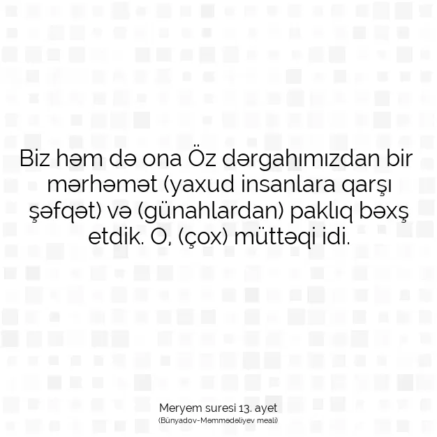 Ayetbul | Kuran Mealleri | Quran | Meryem suresi 13. ayet