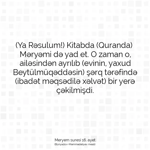 Ayetbul | Kuran Mealleri | Quran | Meryem suresi 16. ayet