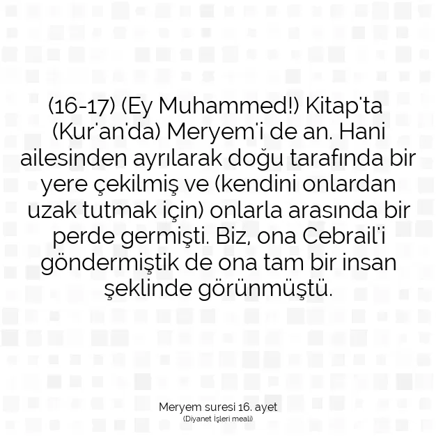 Ayetbul | Kuran Mealleri | Quran | Meryem suresi 16. ayet