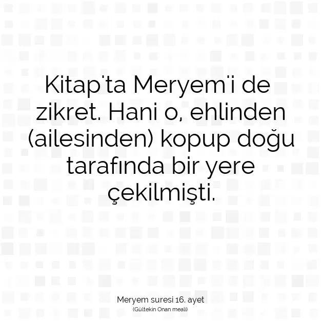 Ayetbul | Kuran Mealleri | Quran | Meryem suresi 16. ayet