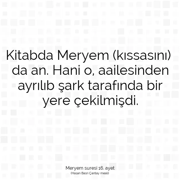 Ayetbul | Kuran Mealleri | Quran | Meryem suresi 16. ayet