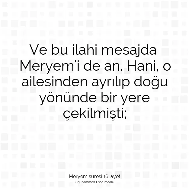 Ayetbul | Kuran Mealleri | Quran | Meryem suresi 16. ayet