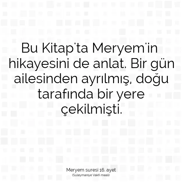 Ayetbul | Kuran Mealleri | Quran | Meryem suresi 16. ayet