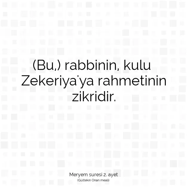 Ayetbul | Kuran Mealleri | Quran | Meryem suresi 2. ayet