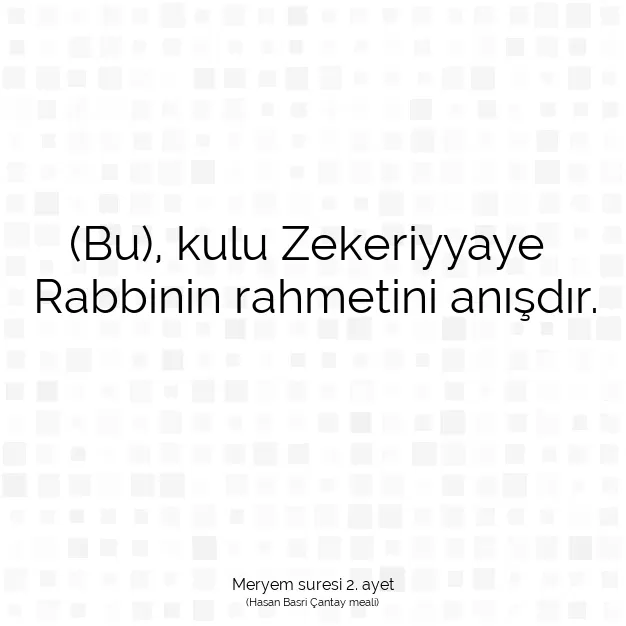 Ayetbul | Kuran Mealleri | Quran | Meryem suresi 2. ayet