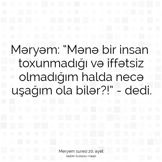 Ayetbul | Kuran Mealleri | Quran | Meryem suresi 20. ayet