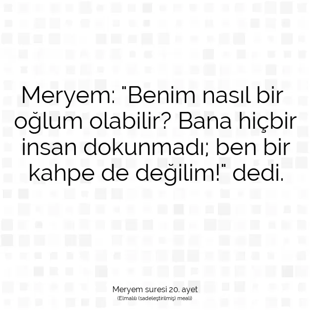 Ayetbul | Kuran Mealleri | Quran | Meryem suresi 20. ayet