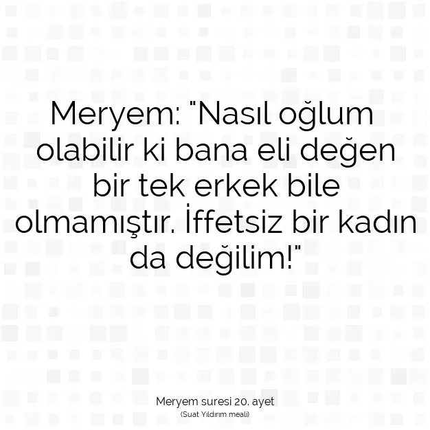 Ayetbul | Kuran Mealleri | Quran | Meryem suresi 20. ayet