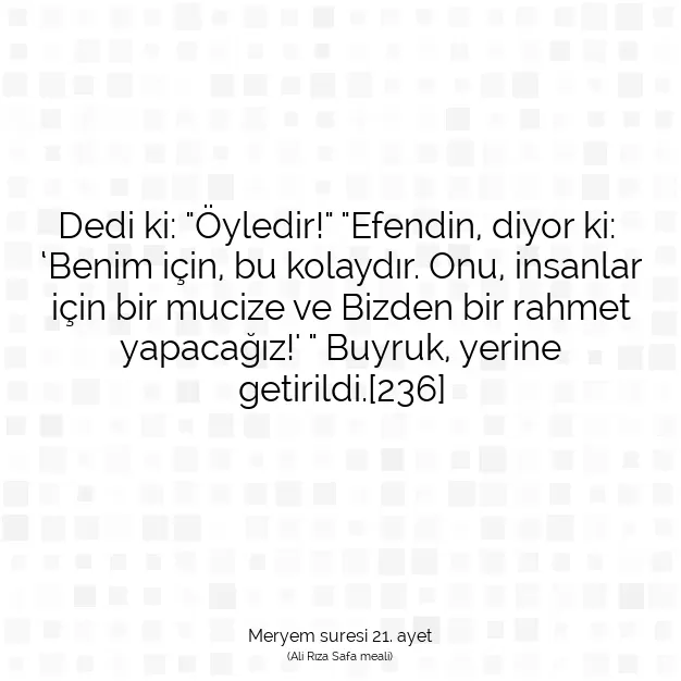 Ayetbul | Kuran Mealleri | Quran | Meryem suresi 21. ayet