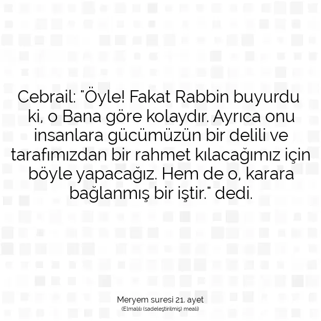 Ayetbul | Kuran Mealleri | Quran | Meryem suresi 21. ayet