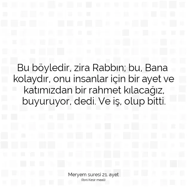 Ayetbul | Kuran Mealleri | Quran | Meryem suresi 21. ayet