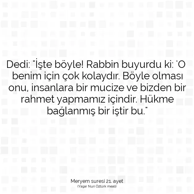 Ayetbul | Kuran Mealleri | Quran | Meryem suresi 21. ayet