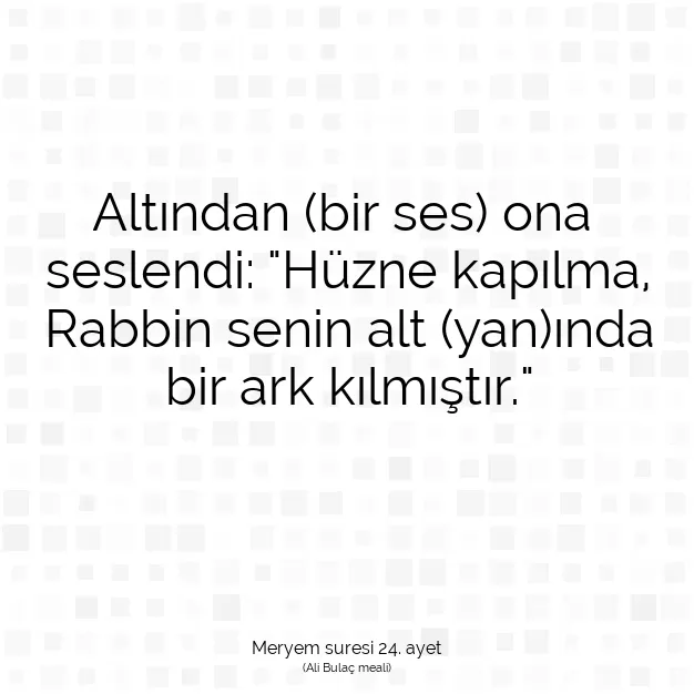 Ayetbul | Kuran Mealleri | Quran | Meryem suresi 24. ayet