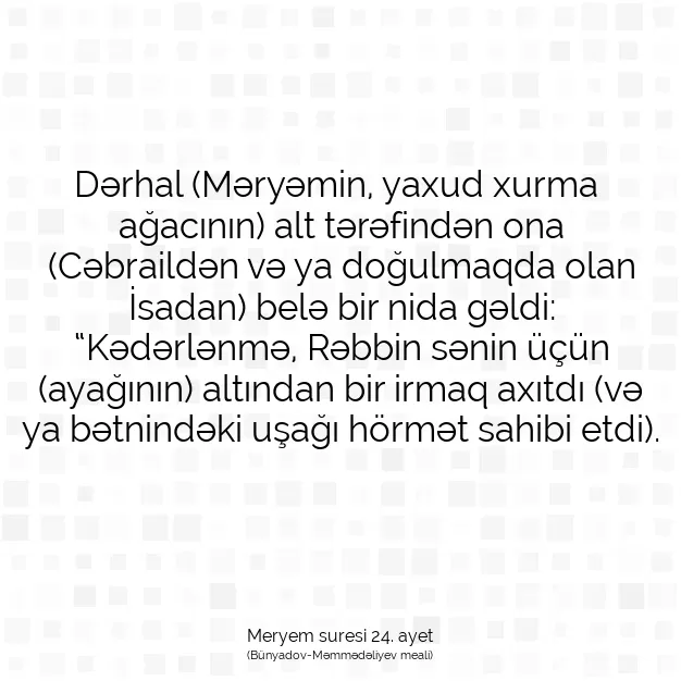 Ayetbul | Kuran Mealleri | Quran | Meryem suresi 24. ayet