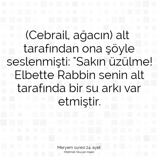 Ayetbul | Kuran Mealleri | Quran | Meryem suresi 24. ayet