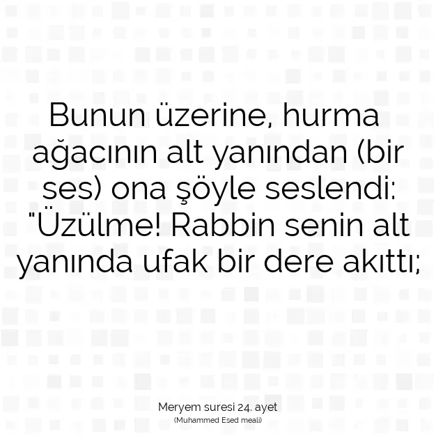 Ayetbul | Kuran Mealleri | Quran | Meryem suresi 24. ayet