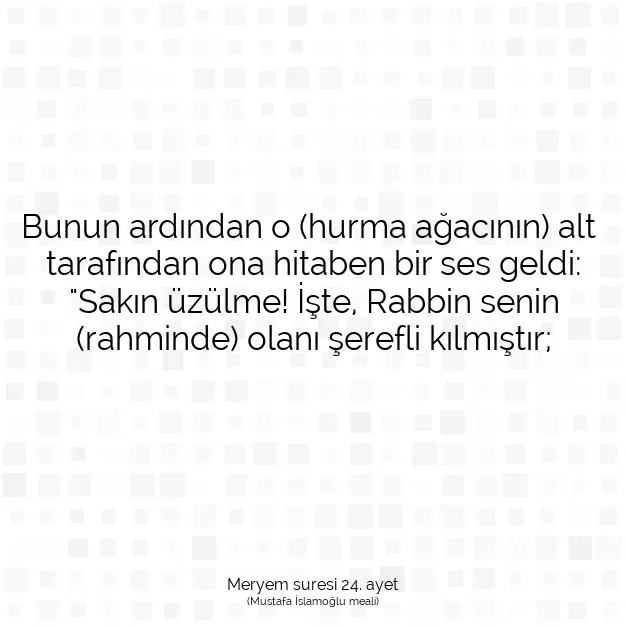 Ayetbul | Kuran Mealleri | Quran | Meryem suresi 24. ayet