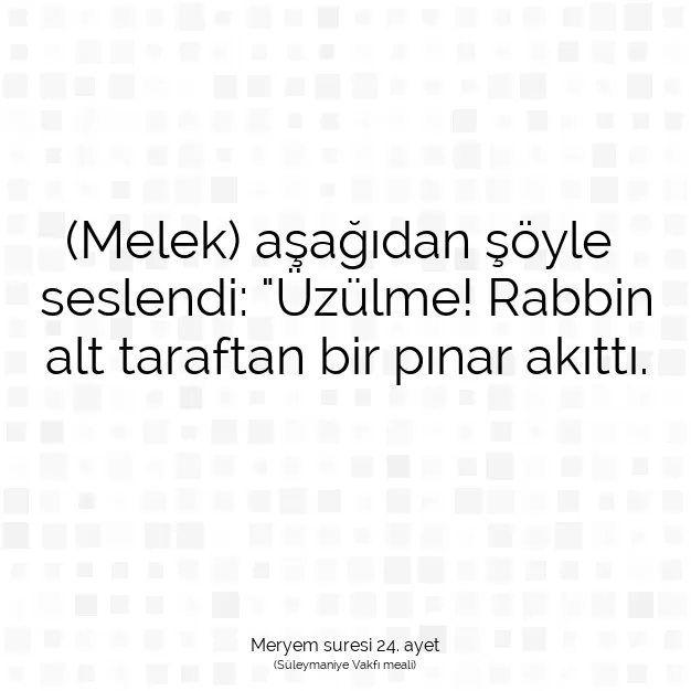 Ayetbul | Kuran Mealleri | Quran | Meryem suresi 24. ayet