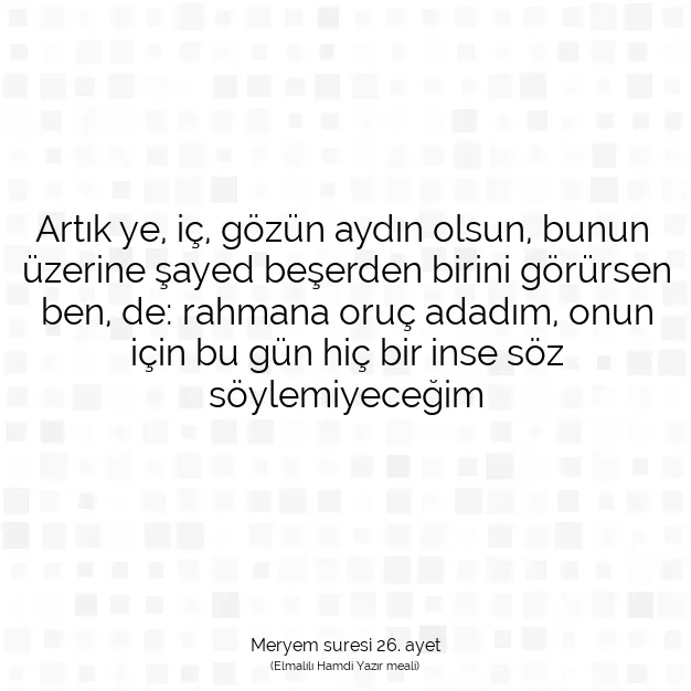 Ayetbul | Kuran Mealleri | Quran | Meryem suresi 26. ayet