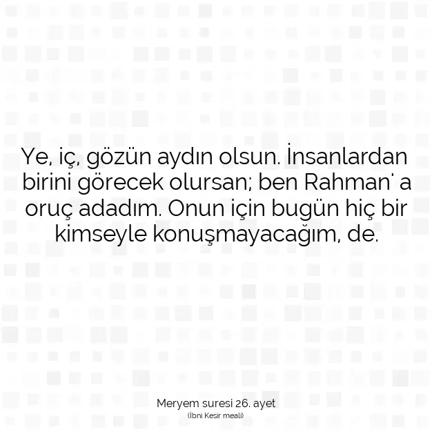 Ayetbul | Kuran Mealleri | Quran | Meryem suresi 26. ayet