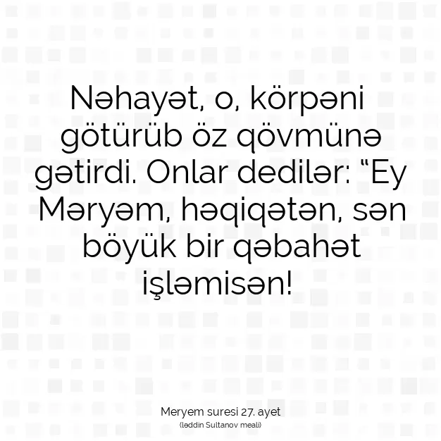 Ayetbul | Kuran Mealleri | Quran | Meryem suresi 27. ayet