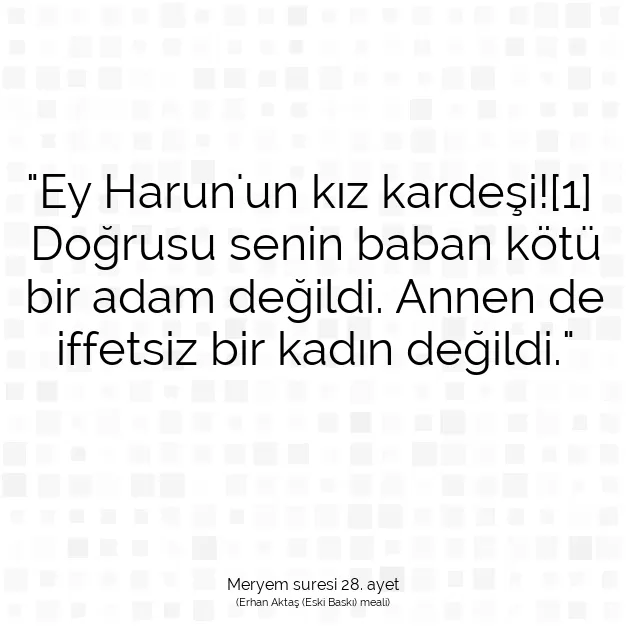 Ayetbul | Kuran Mealleri | Quran | Meryem suresi 28. ayet