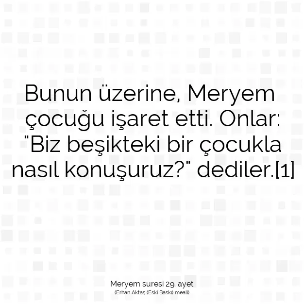 Ayetbul | Kuran Mealleri | Quran | Meryem suresi 29. ayet