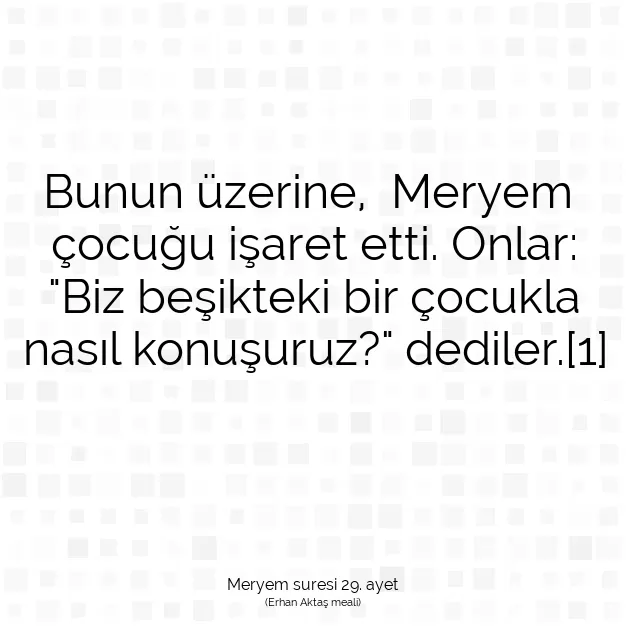 Ayetbul | Kuran Mealleri | Quran | Meryem suresi 29. ayet