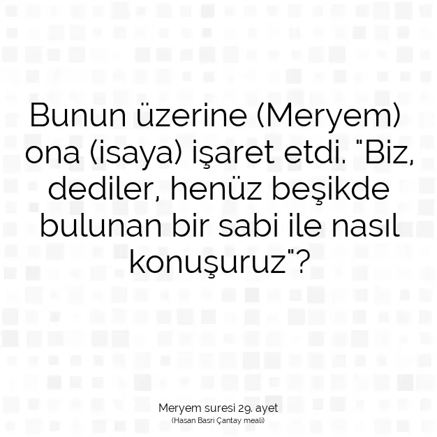 Ayetbul | Kuran Mealleri | Quran | Meryem suresi 29. ayet