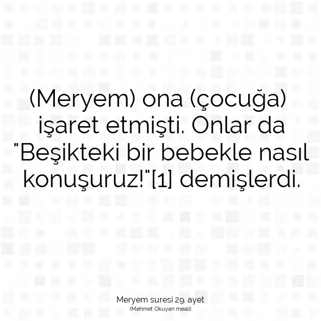 Ayetbul | Kuran Mealleri | Quran | Meryem suresi 29. ayet