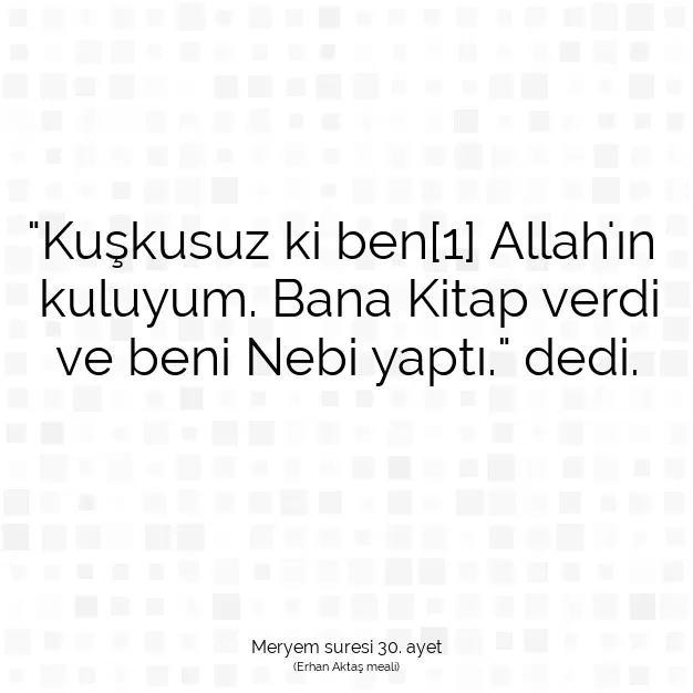 Ayetbul | Kuran Mealleri | Quran | Meryem suresi 30. ayet