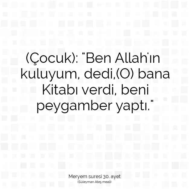 Ayetbul | Kuran Mealleri | Quran | Meryem suresi 30. ayet