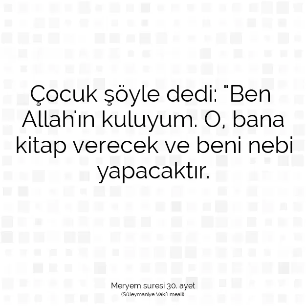 Ayetbul | Kuran Mealleri | Quran | Meryem suresi 30. ayet