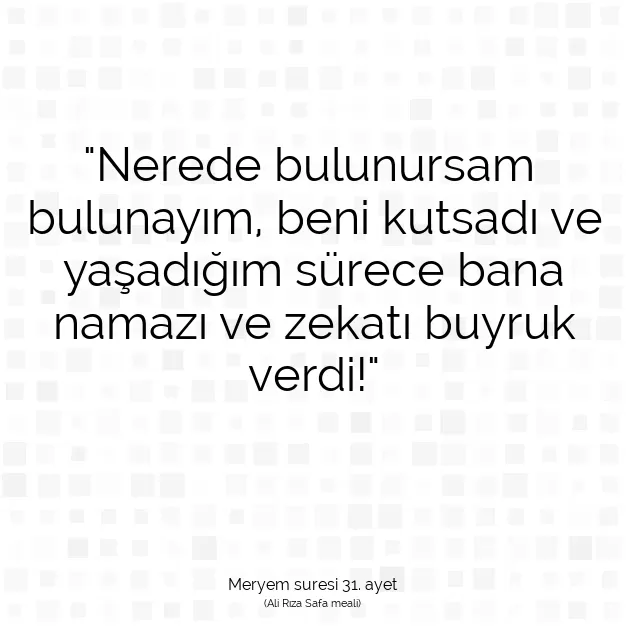 Ayetbul | Kuran Mealleri | Quran | Meryem suresi 31. ayet