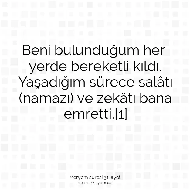 Ayetbul | Kuran Mealleri | Quran | Meryem suresi 31. ayet