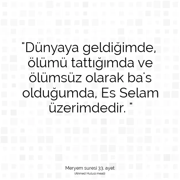 Ayetbul | Kuran Mealleri | Quran | Meryem suresi 33. ayet