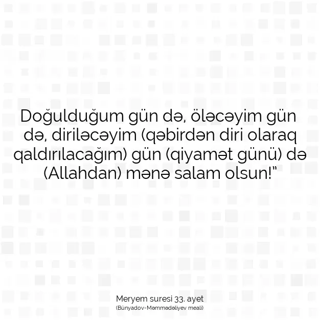 Ayetbul | Kuran Mealleri | Quran | Meryem suresi 33. ayet