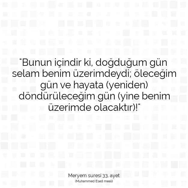 Ayetbul | Kuran Mealleri | Quran | Meryem suresi 33. ayet